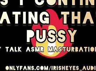 ASMR DIRTY TALK FOR WOMEN - As I Continue Eating That Pussy - EXTRE...