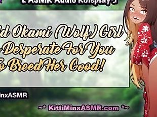 ASMR - Wild Wolf Girl Is Desperate For You To Breed Her! Anime Hent...