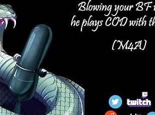 [M4A] Blowing your BF while he tries to play COD with the boys [Ero...