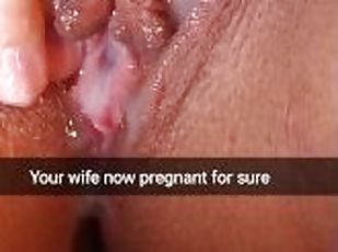 Your MILF wife is now getting pregnant from my big creampie in her ...