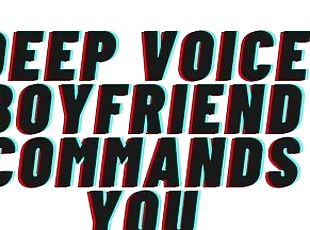 TEASER AUDIO: Deep Voice Boyfriend Commands You. [AUDIO PORN][AUDIO...