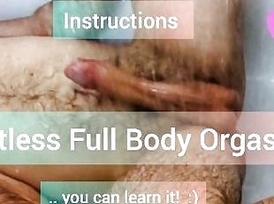 Instructions: Countless Full Body Orgasms! How to direct your energ...