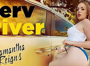 PervDriver - Sexy GF Samantha Reigns Gets Back At Her Boyfriend And...