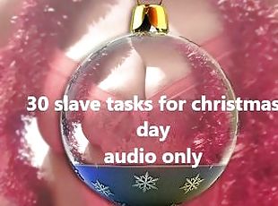 christmas slave tasks - same as audio advent calender but with 5 extra tasks
