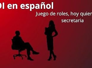 JOI en español, juego de roles. Hoy seré tu secretaria.