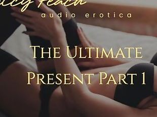 The Ultimate Present Part 1~Your Former Babysitter Gives You the Be...