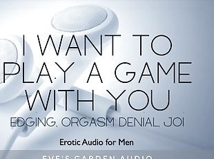 I want to play a game with you - Erotic audio with poignancy and or...