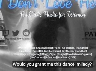 I Don't Love Her - An Erotic Audio for Women (Mdom, Cheating, Roman...