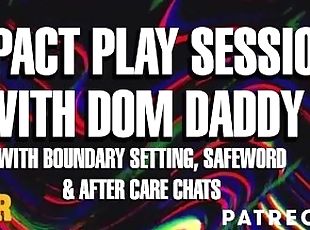 Impact Play Session with Daddy (with Boundary Setting, Safe Words &...