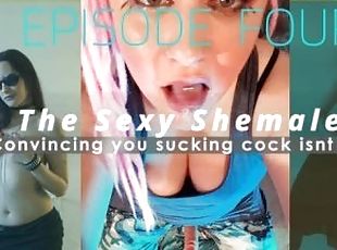 Episode 4 Convincing you sucking cock isnt gay THE SHEMALE AND PICS...