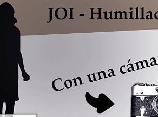 JOI con anal, CEI y humillacin. Prepara la cmara.