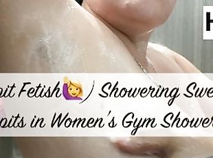 (armpit fetish) Showering sweaty armpits in women's gym locker room...