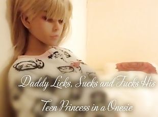 43 Daddy's Teen Angel LoveDoll Daddy Licks, Sucks and Fucks His Tee...