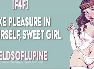 [F4F] Take Pleasure In Yourself, Sweet Girl [Erotic ASMR] [Gentle F...