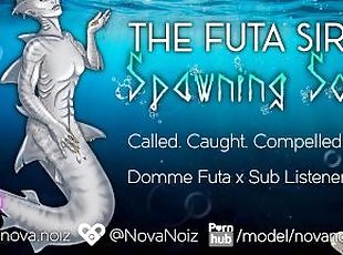 The Futa Siren Spawning Song pt 1 [Domme Lesbian 4 Sub Fem Listener...