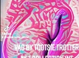 VAG by Tootsie Trotter