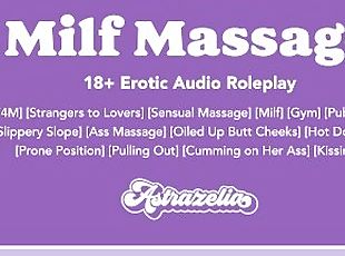 Milf Massage [Erotic Audio] [Sensual Massage] [Older Milf] [At the ...
