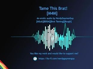 Tame this Brat!  Erotic Audio for Men  Bondage  Brat Taming  Msub  ...