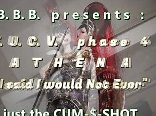 FUCVph6 Athena "I Said I Would Not Ever" cumshot only version