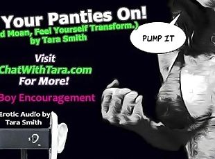 C'mon Put Your Panties On Sissy! Crossdressing Encouragement Sissy Training Erotic Audio Mesmerize