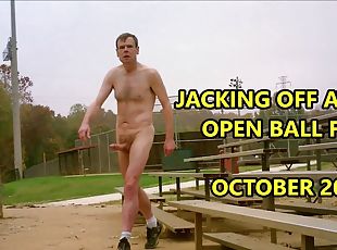 Risky Public Jacking Off In Open Baseball Area October 2011