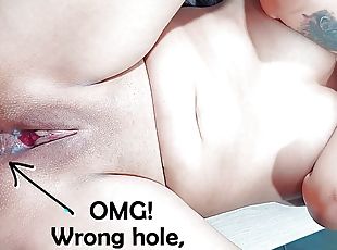 OMG, that's the wrong hole! ... It hurts much! - Accidental an...