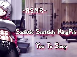 ASMR [EroticRP] Sadistic Scottish KingPin Puts You To SL**p [Binaur...