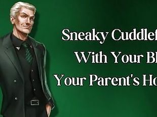 Sneaky Cuddlefuck With Your BF At Your Parents House (M4F Erotic au...