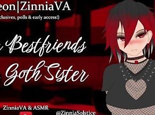 [(T)F4A] Your Bestfriend's Thicc Goth Sister  P.1  Rekindling At Th...