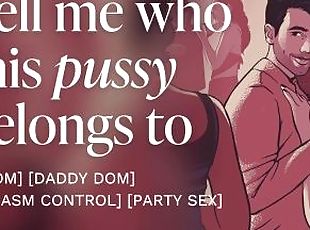 Sneaking off at a party to fuck you in secret [mdom] [daddy] [eroti...