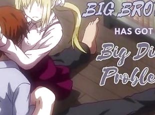 [M4F] Big Brother Has Got A Big Dick Problem [Step Brother] [Size K...