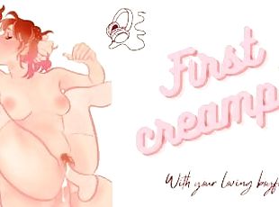 [M4F] Boyfriend: The First Creampie [Mdom] [Breeding] [Feral] [BFE]...