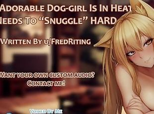 Your Adorable Dog-Girl Is In Heat And Needs Your Cum Inside Her  Au...