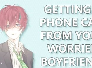 Getting A Phone Call From Your Worried Boyfriend(M4F)(ASMR)(Affirma...