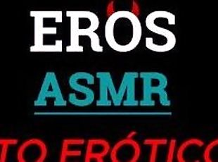 ASMR  RELATO ERTICO  VOZ MASCULINA