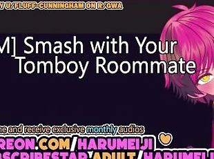 [f4m] Smash with Your Tomboy Roommate [friends to lovers] [creampie...