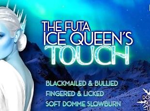 The Futa Ice Queen’s Touch pt 2 [Dom Lesbian 4 Sub Fem Listener] [E...