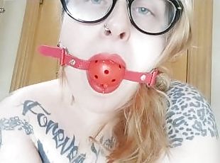 Gag and a lot of saliva