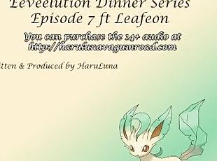 FULL AUDIO FOUND ON GUMROAD - [F4M] Eeveelution Dinner Series Episode 7 ft Leafeon!