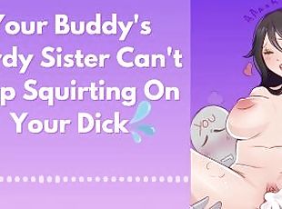 Your Buddy's Nerdy Sister Can't Stop Squirting On Your Dick  Erotic...